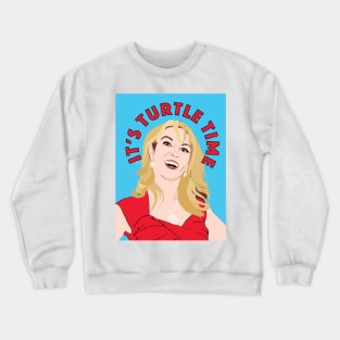 Ramona Singer | TURTLE TIME | Real Housewives of New York (RHONY) Crewneck Sweatshirt